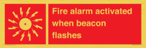 Fire alarm activated when beacon flashes